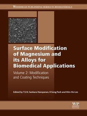 cover image of Surface Modification of Magnesium and Its Alloys for Biomedical Applications, Volume 2